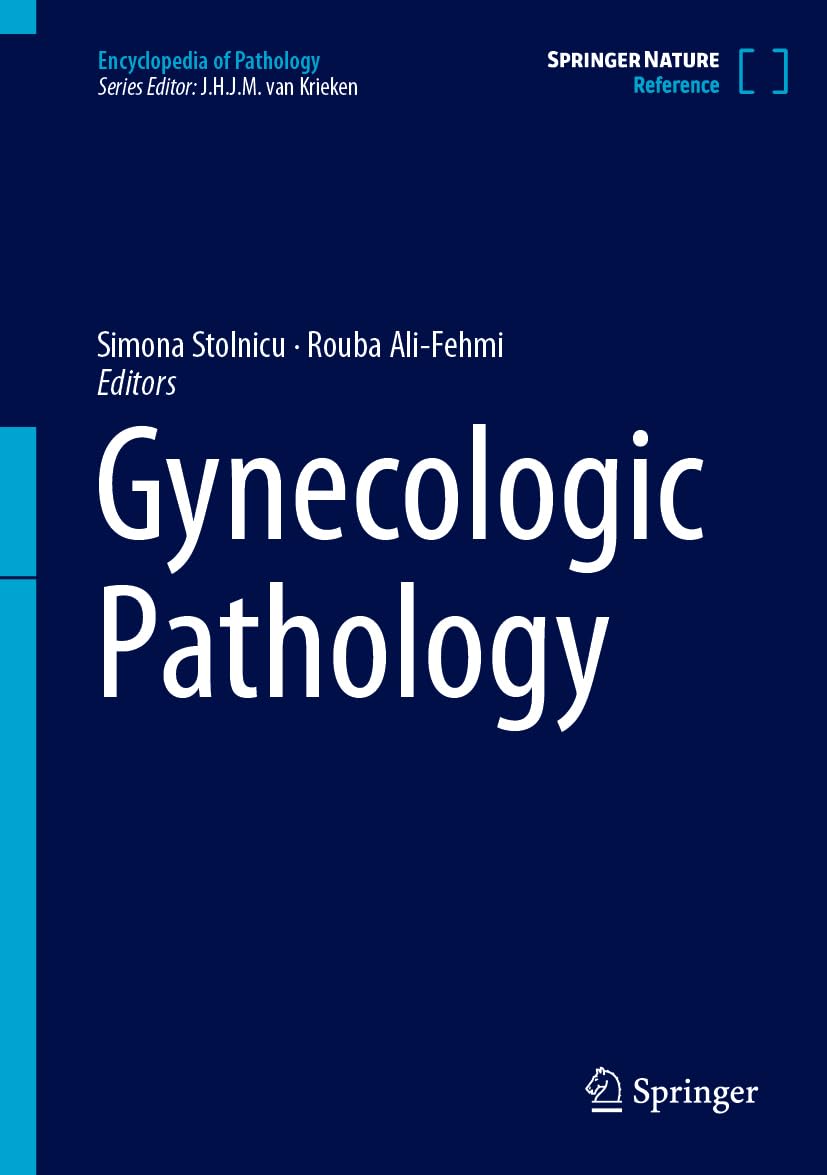 Gynecologic Pathology (Encyclopedia of Pathology) 2023rd Edition