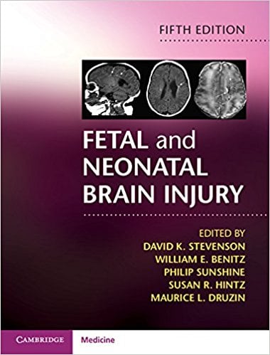 Fetal and Neonatal Brain Injury, 5th Editon