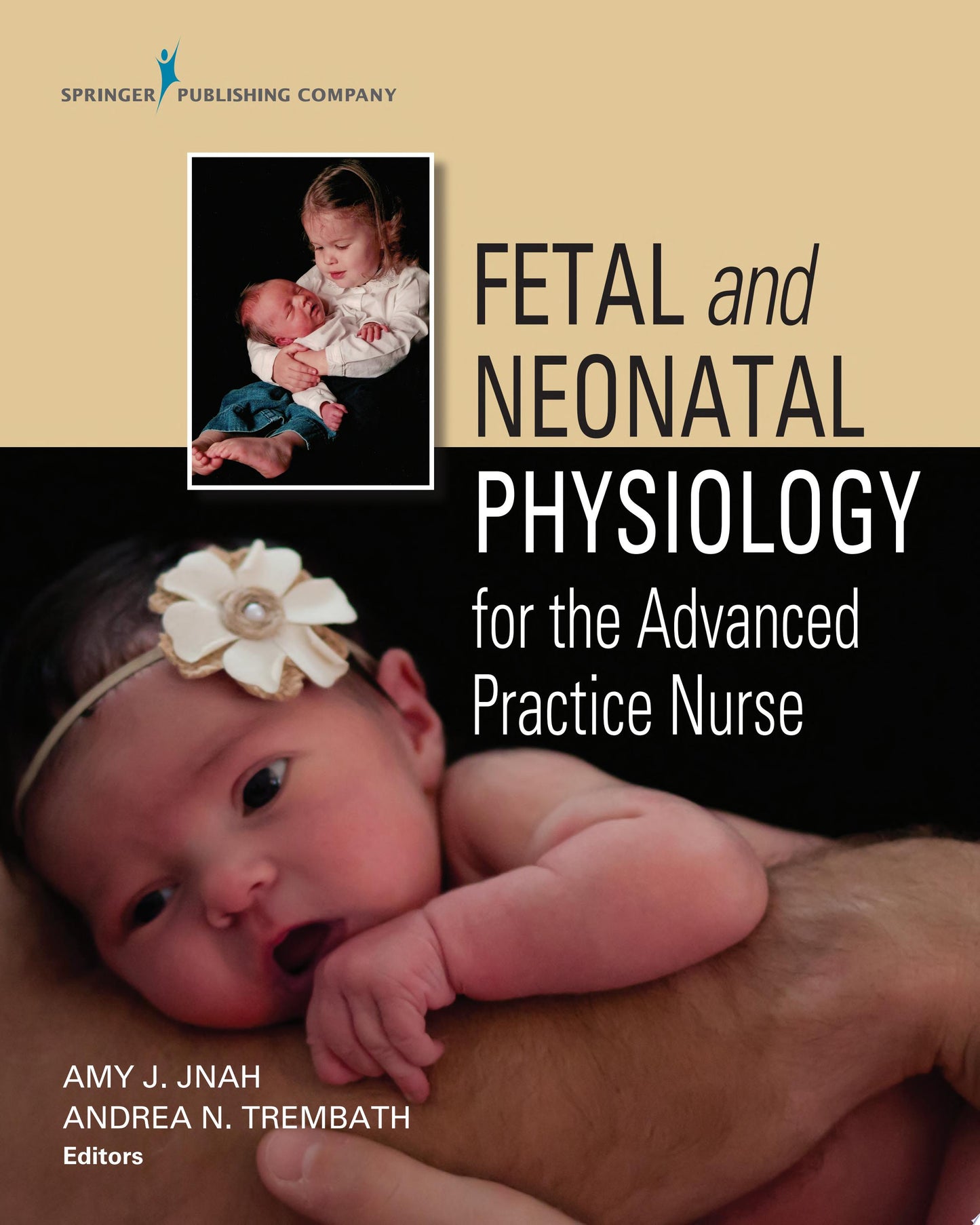 Fetal and Neonatal Physiology for the Advanced Practice Nurse