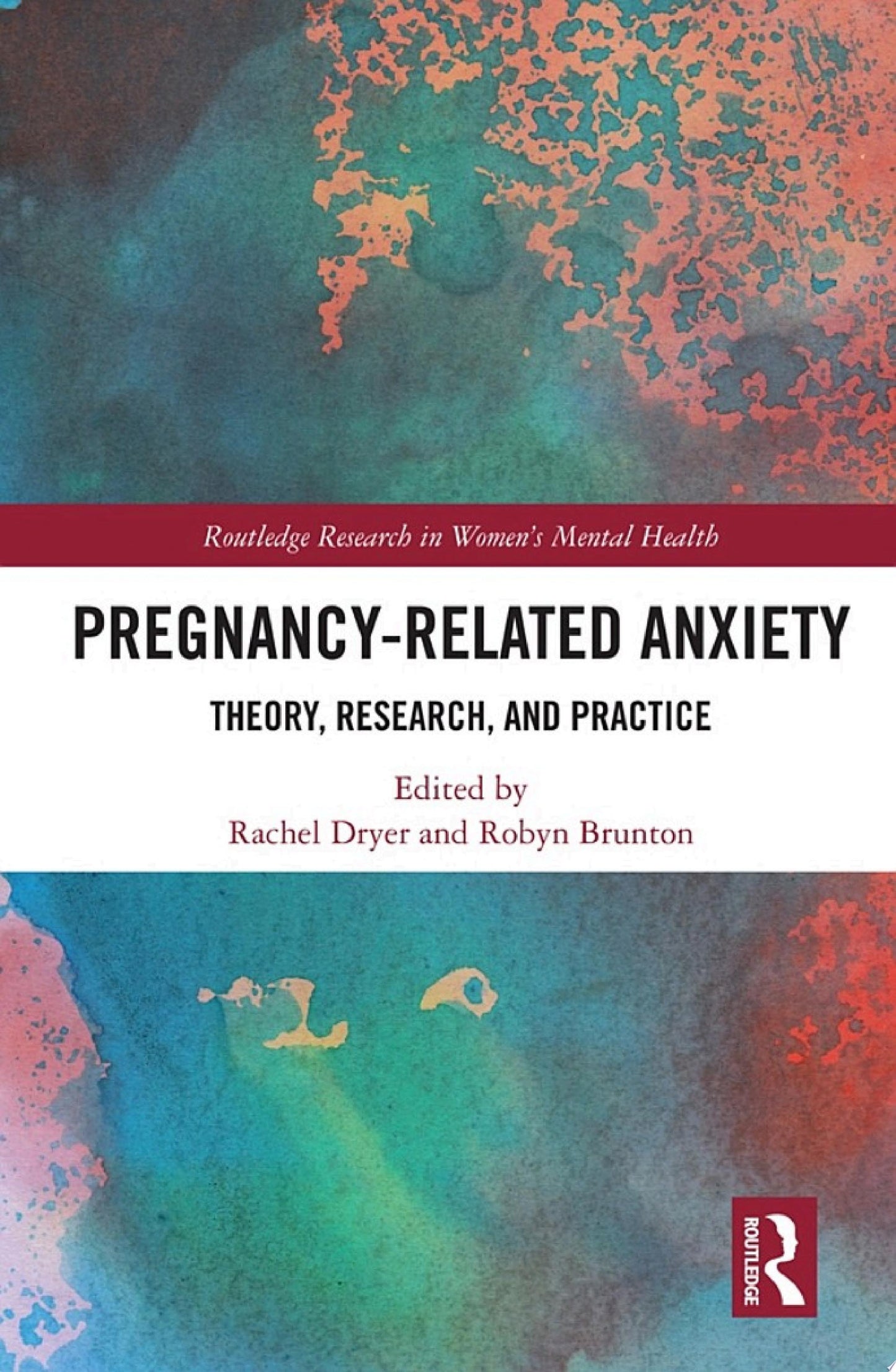 Pregnancy-related Anxiety: Theory, Research, and Practice