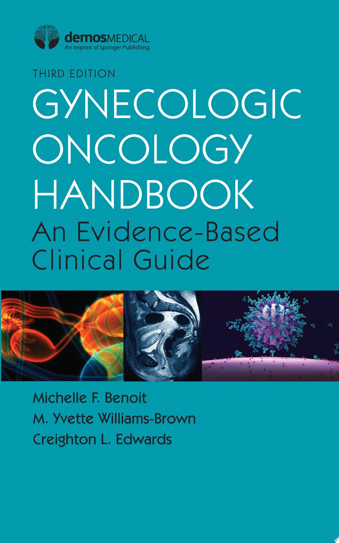Gynecologic Oncology Handbook: An Evidence-Based Clinical Guide, 3rd Edition