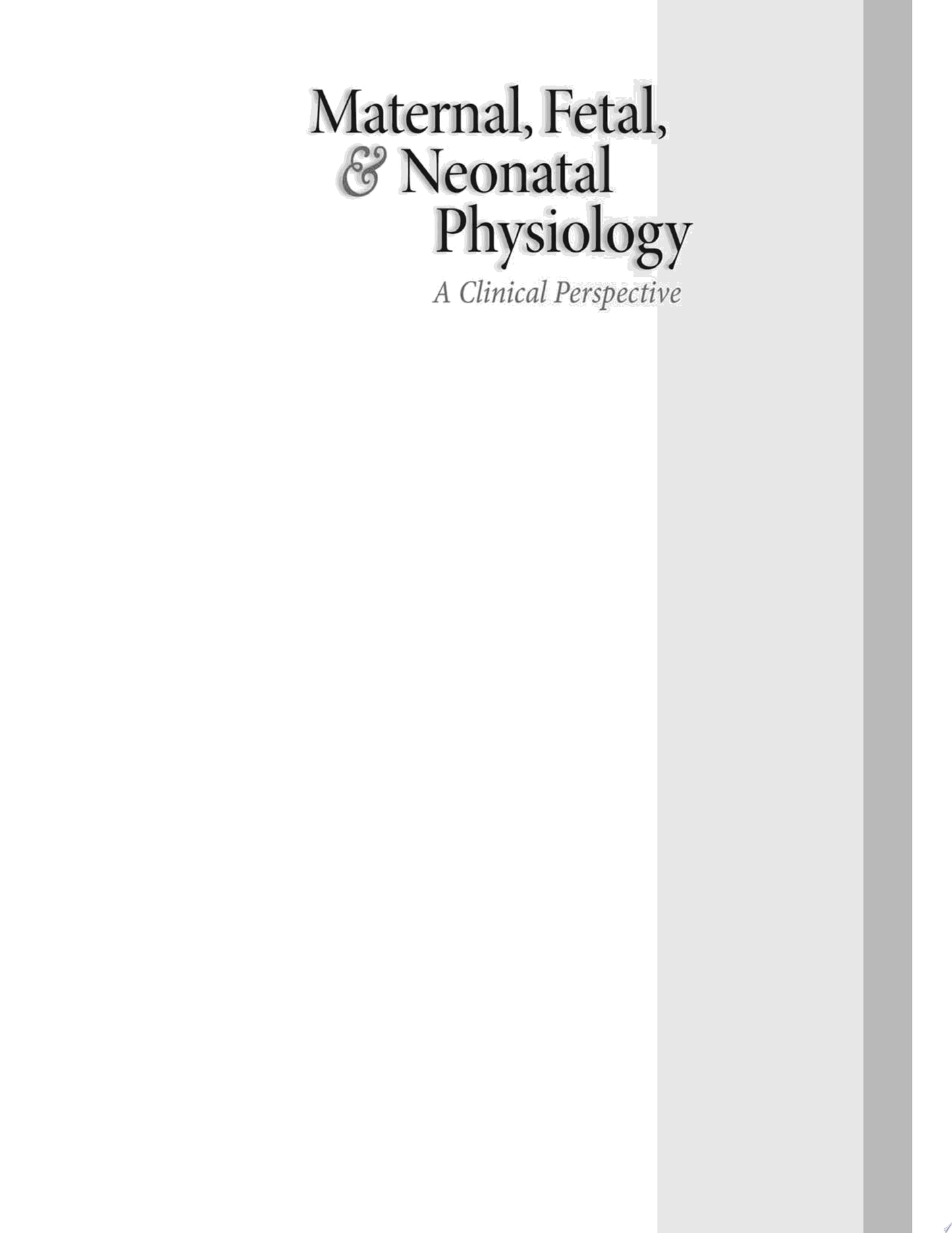 Maternal, Fetal, & Neonatal Physiology, 4e
