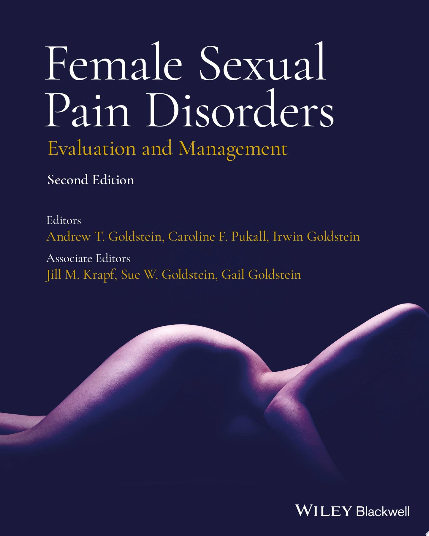Female Sexual Pain Disorders: Evaluation and Management, 2nd Edition