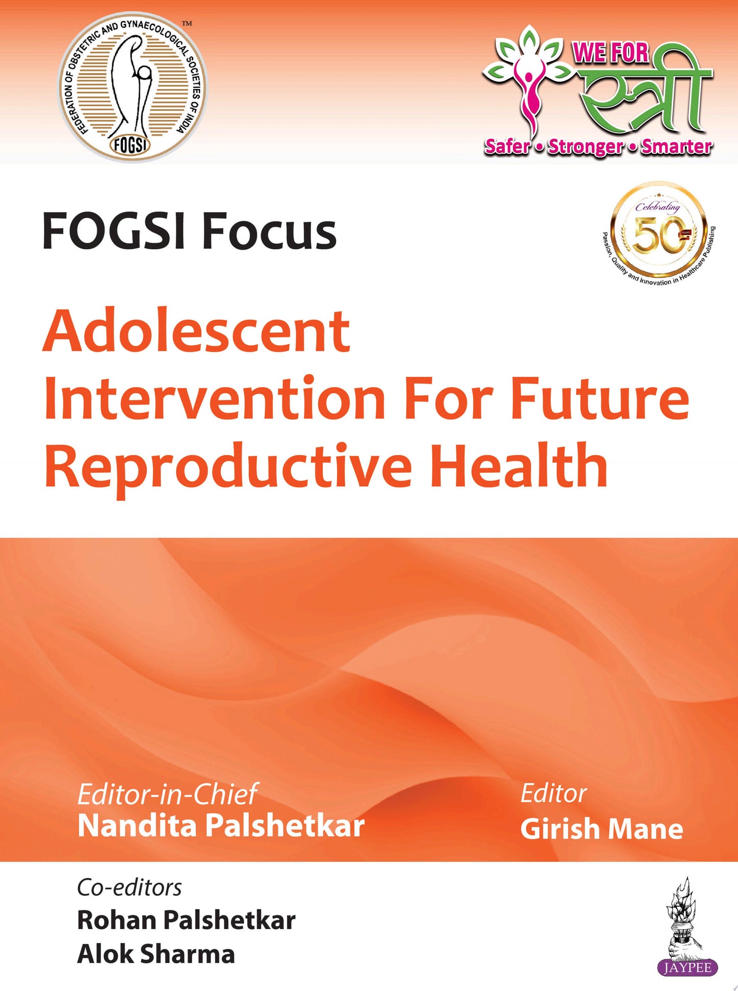 FOGSI Focus Adolescent Intervention for Future Reproductive Health