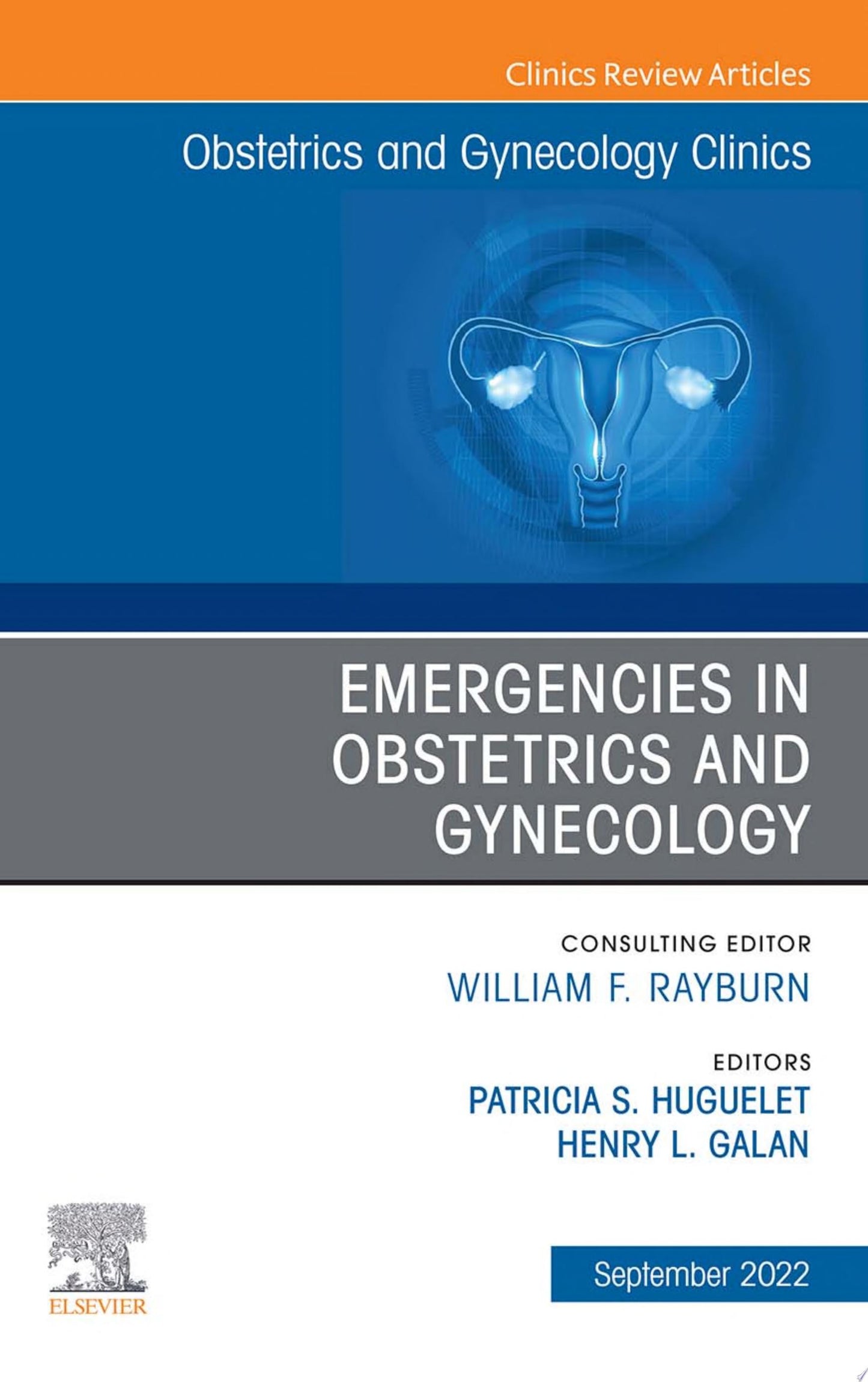Emergencies in Obstetrics and Gynecology, An Issue of Obstetrics and Gynecology Clinics