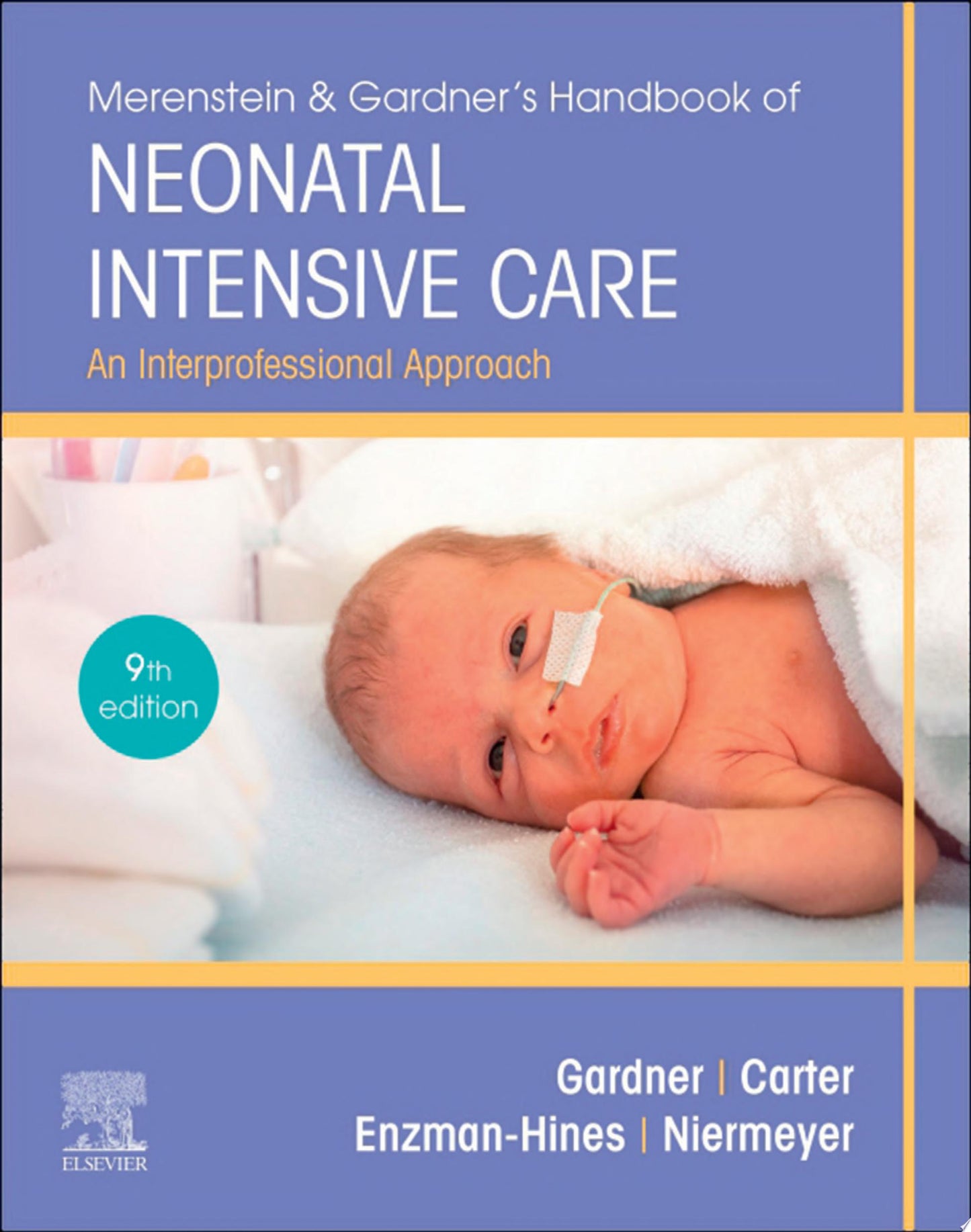 Merenstein & Gardner’s Handbook of Neonatal Intensive Care, 8th Edition