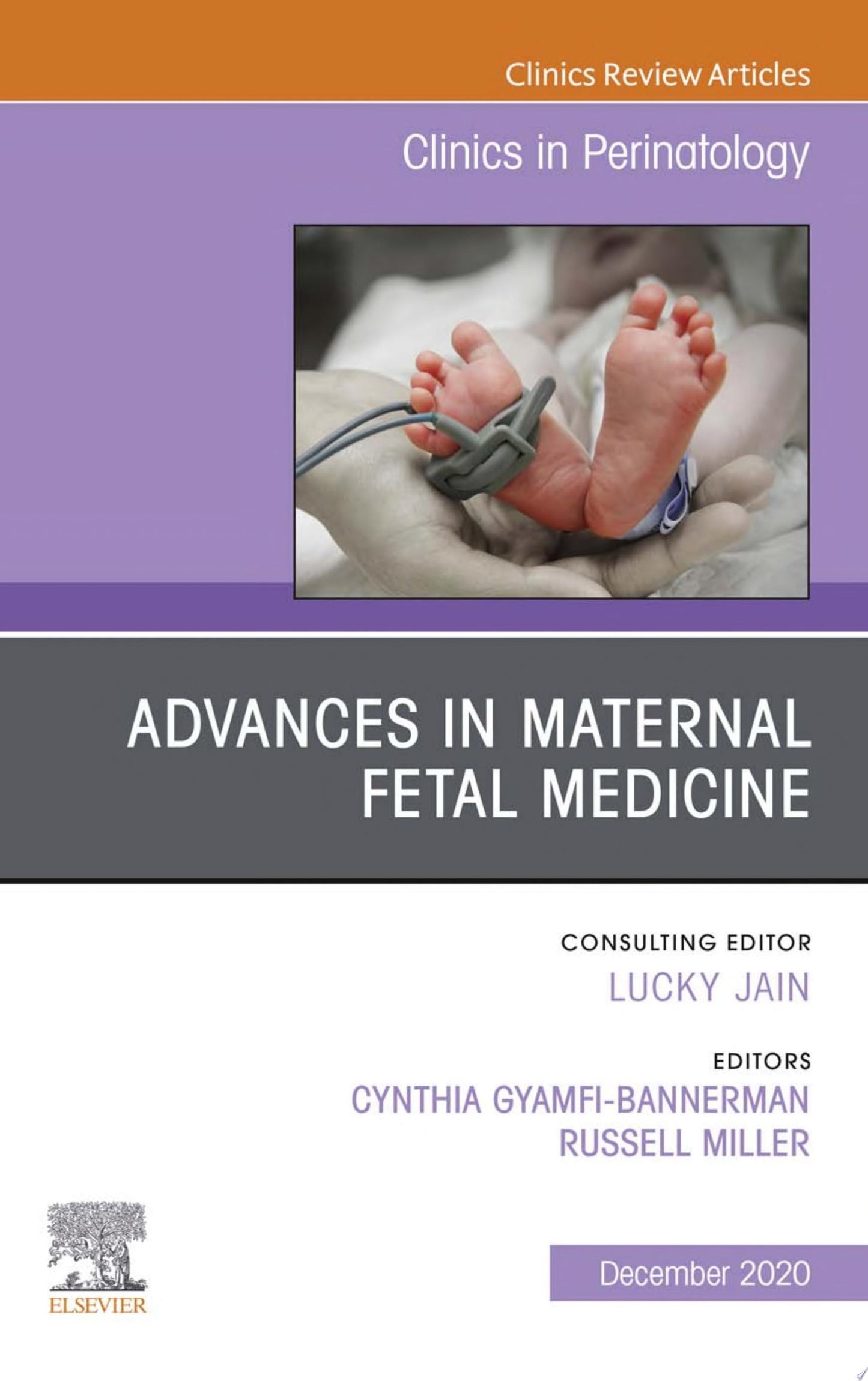 Advances in Maternal Fetal Medicine, An Issue of Clinics in Perinatology