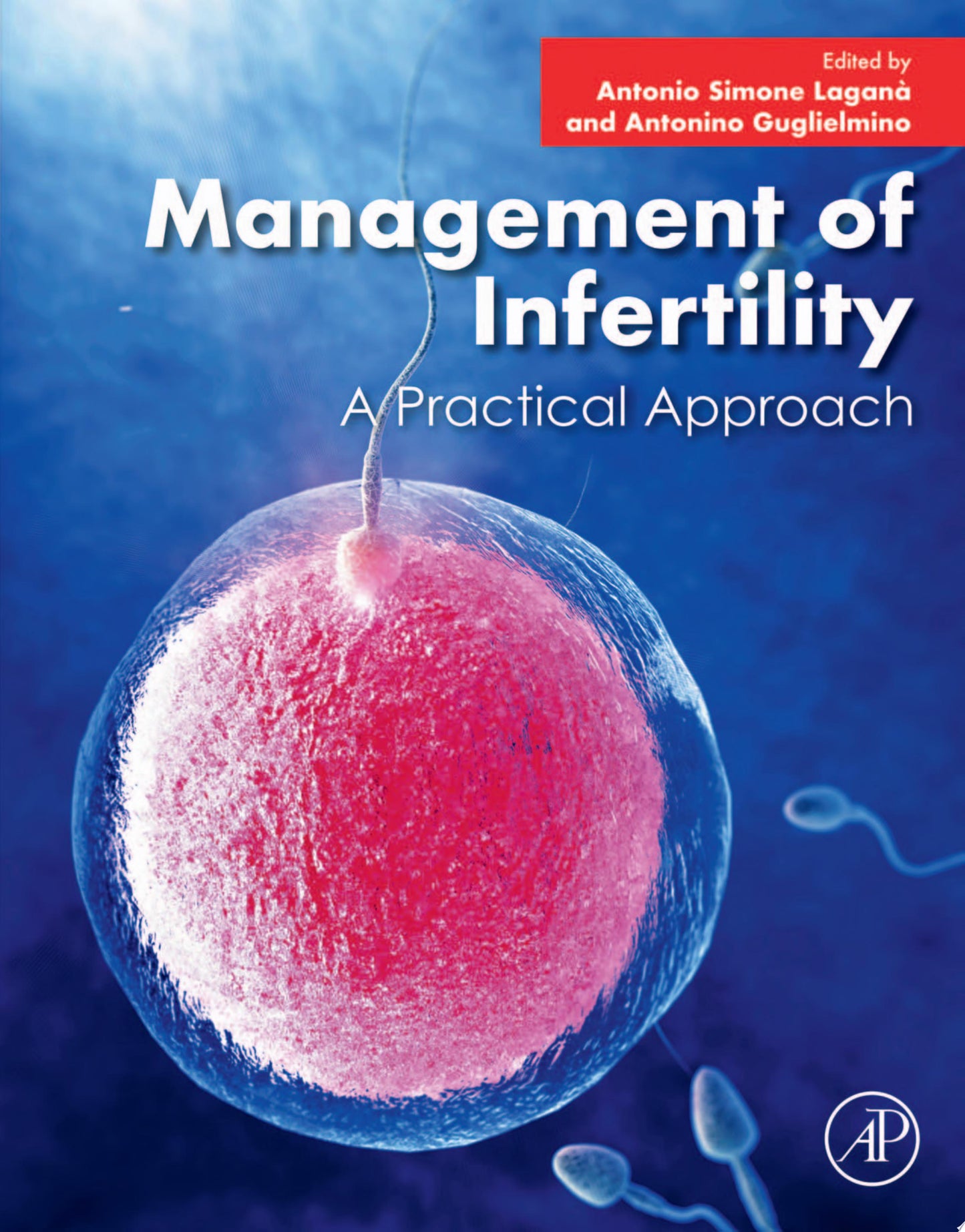 Management of Infertility: A Practical Approach