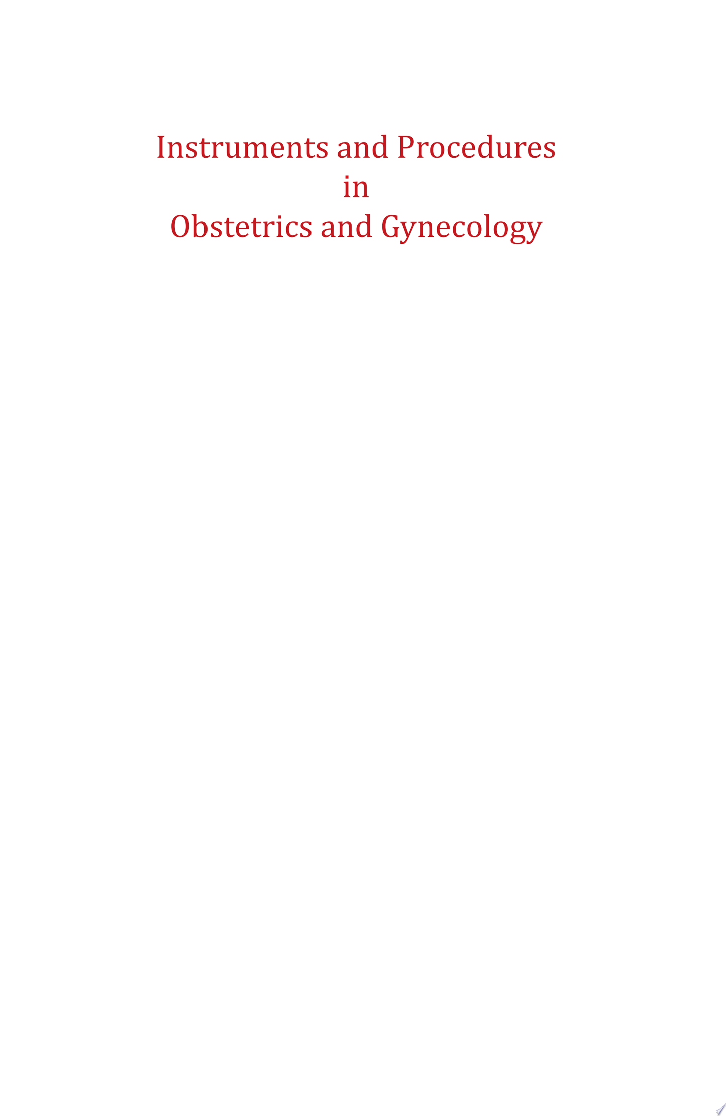 Instruments and Procedures in Obstetrics and Gynecology