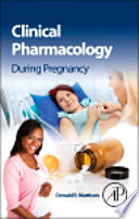 Clinical Pharmacology During Pregnancy, 2nd Edition