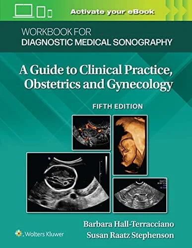 Workbook for Diagnostic Medical Sonography: Obstetrics and Gynecology, 5th Edition