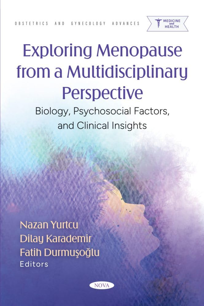 Exploring Menopause from a Multidisciplinary Perspective: Biology, Psychosocial Factors, and Clinical Insights