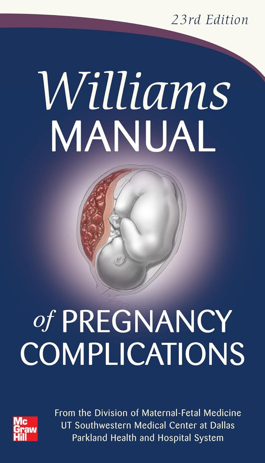 Williams Manual of Pregnancy Complications 23rd
