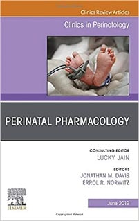 Perinatal Pharmacology, An Issue of Clinics in Perinatology
