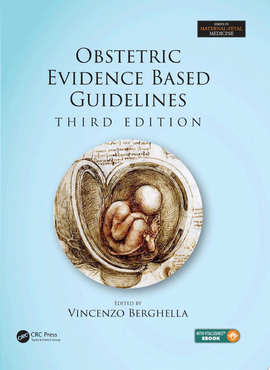 Obstetric Evidence Based Guidelines, Third Edition