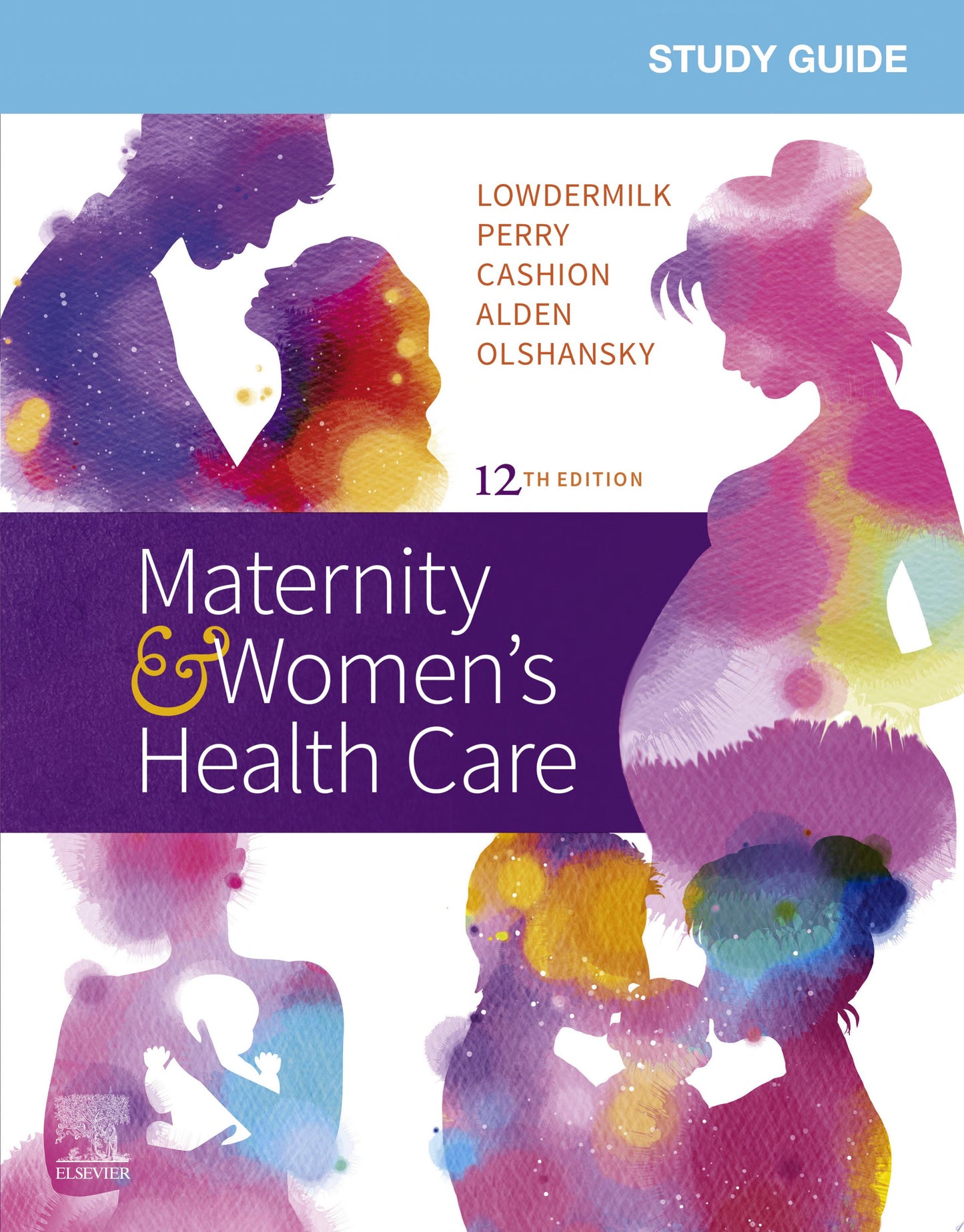 Study Guide for Maternity & Women’s Health Care, 12th Edition