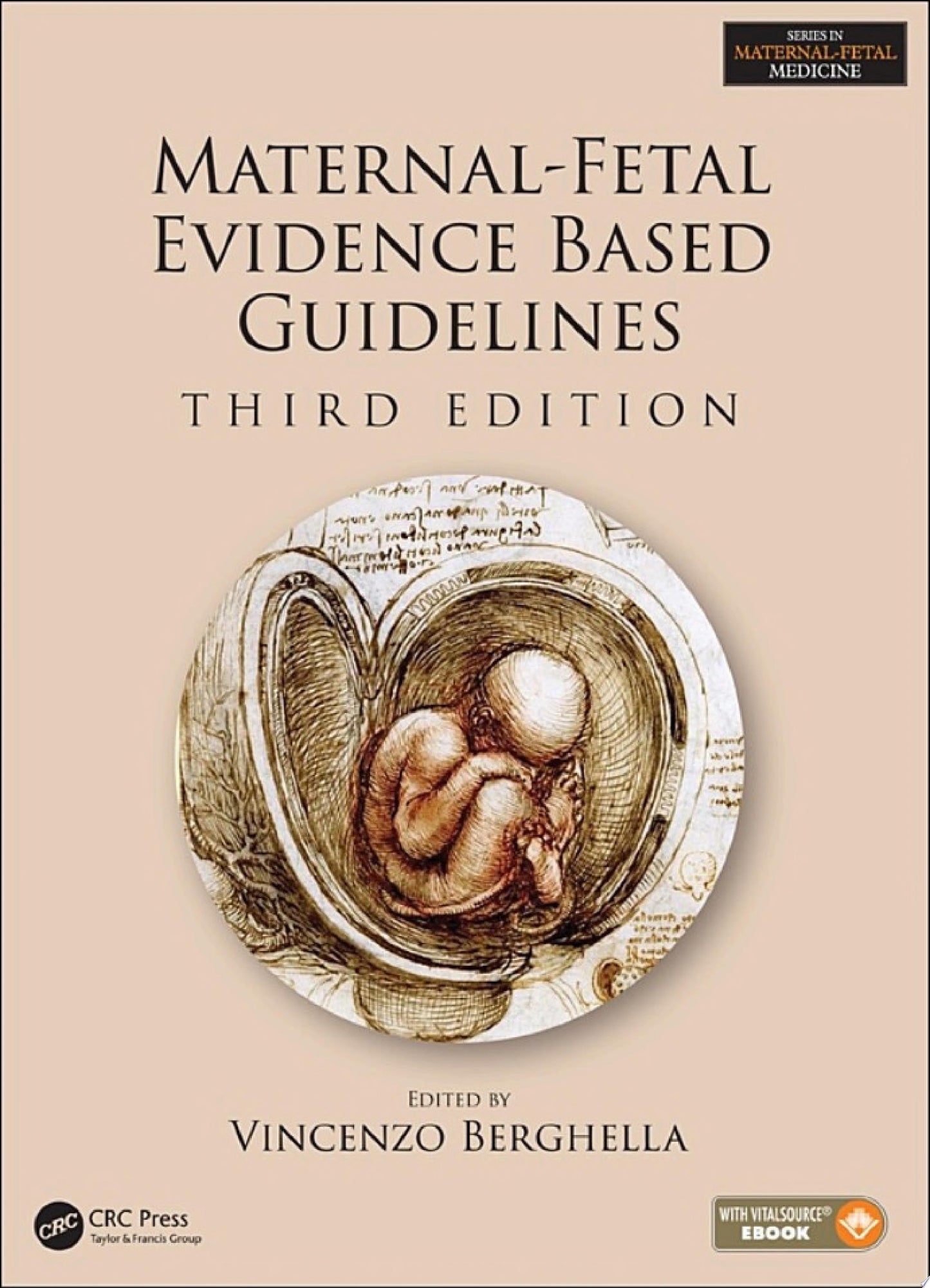 Maternal-Fetal Evidence Based Guidelines, Third Edition