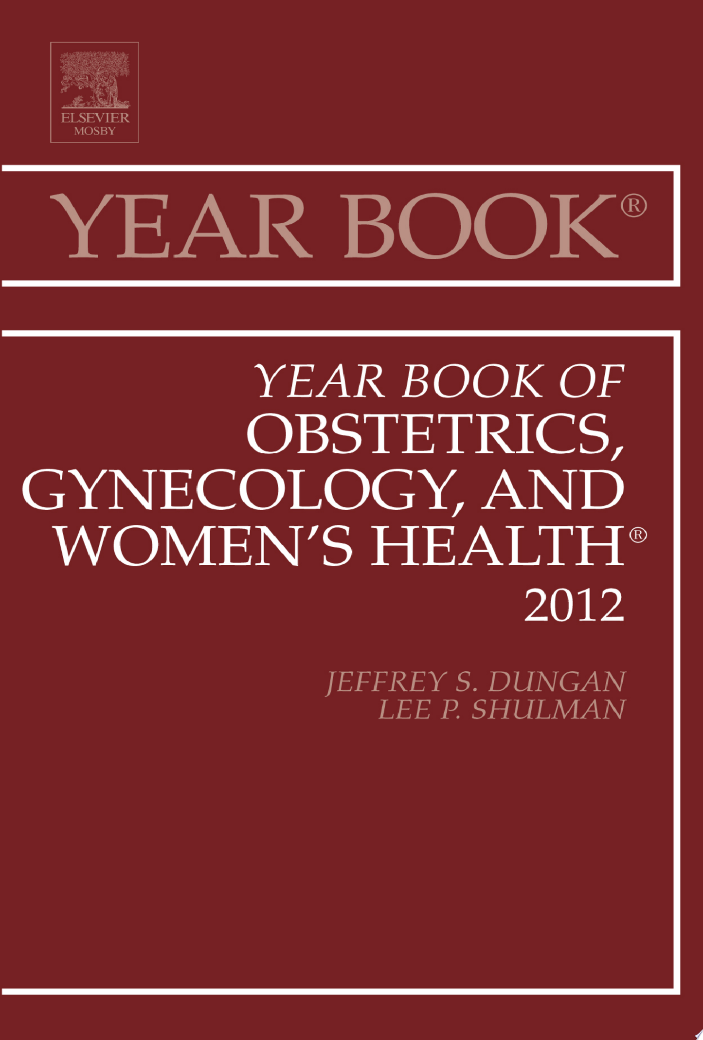 Year Book of Obstetrics, Gynecology, and Women’s Health, 1e