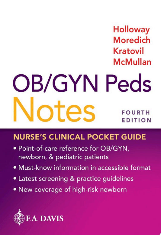OB/GYN Peds Notes: Nurse’s Clinical Pocket Guide, 4th Edition