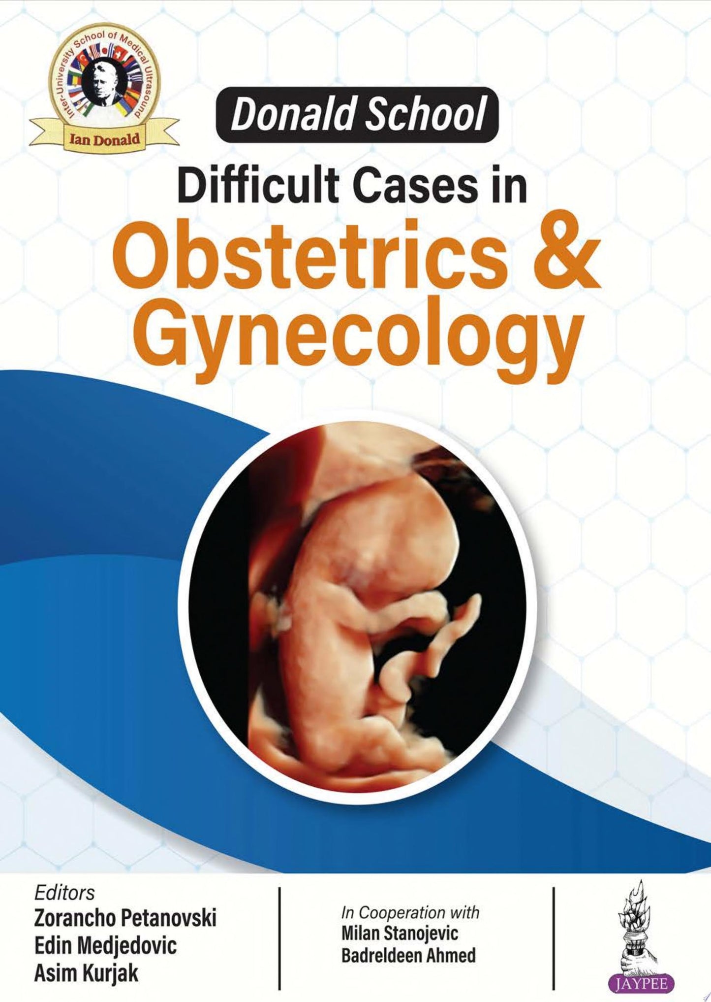 Donald School Difficult Cases in Obstetrics & Gynecology