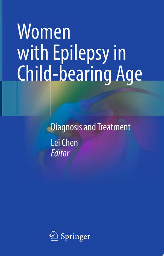Women with Epilepsy in Child-bearing Age: Diagnosis and Treatment