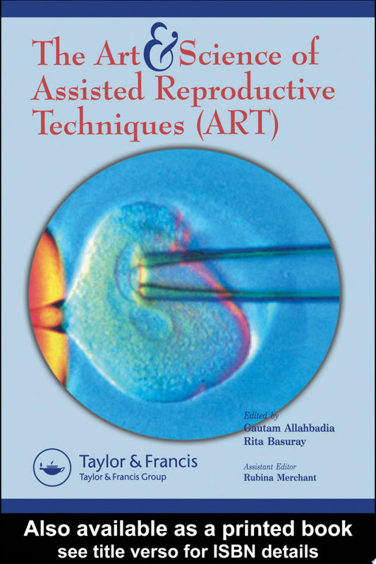 The Art and Science of Assisted Reproductive Techniques, 2nd edition
