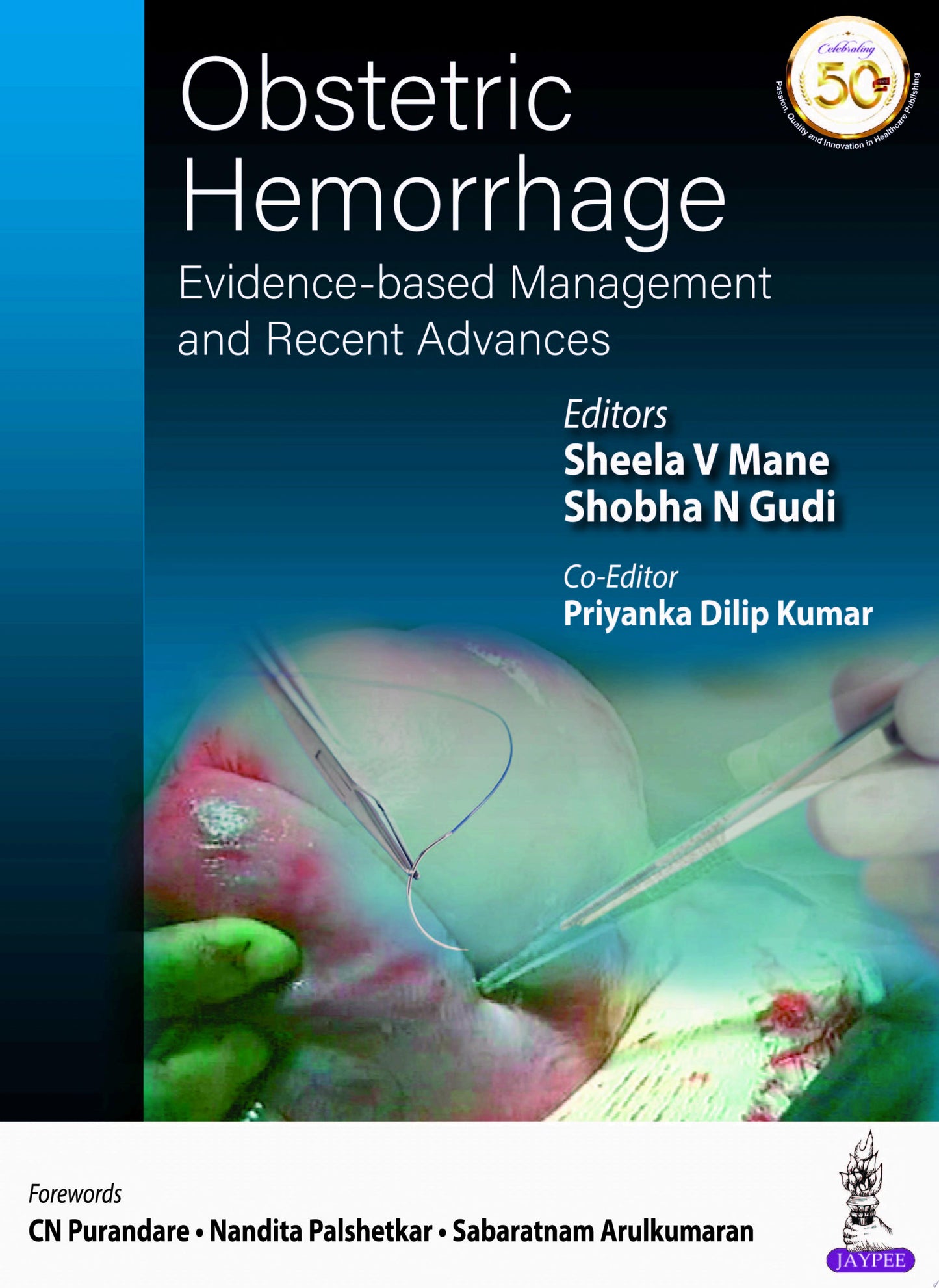 Obstetric Hemorrhage: Evidence-Based Management And Recent Advances