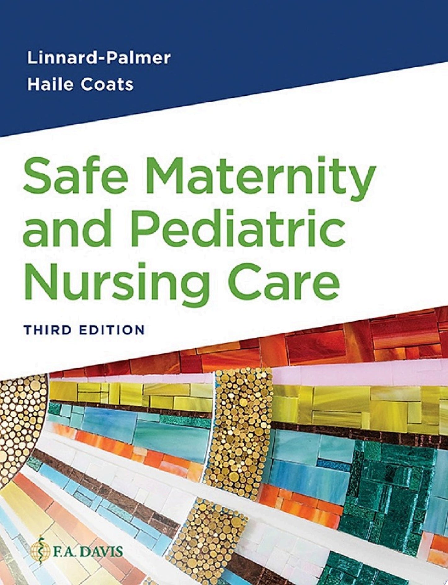 Safe Maternity & Pediatric Nursing Care, 3rd Edition