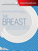 The Breast E-Book: Comprehensive Management of Benign and Malignant Diseases, 5ed