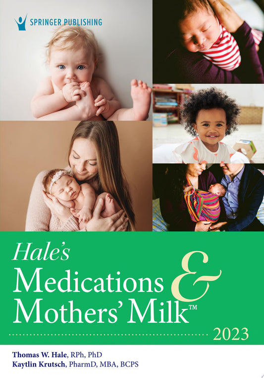 Hale’s Medications & Mothers’ Milk 2019