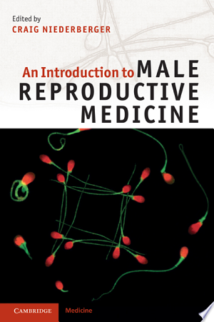 An Introduction to Male Reproductive Medicine