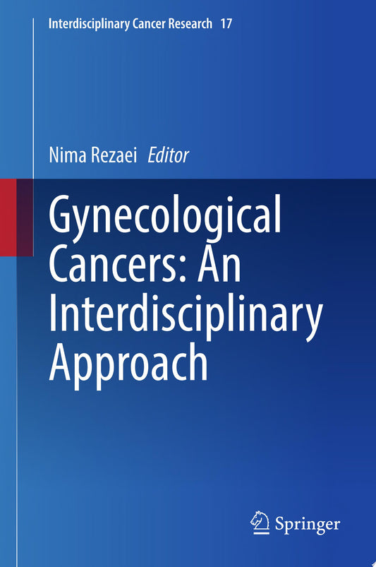 Gynecological Cancers: An Interdisciplinary Approach