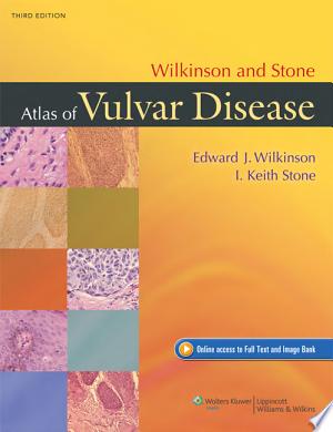 Wilkinson and Stone Atlas of Vulvar Disease, 3rd Edition