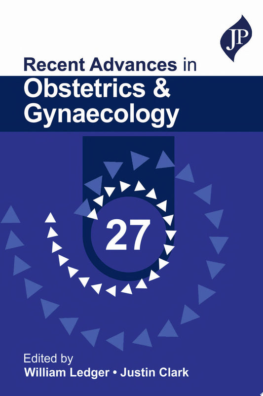 Recent Advances in Obstetrics & Gynaecology 27