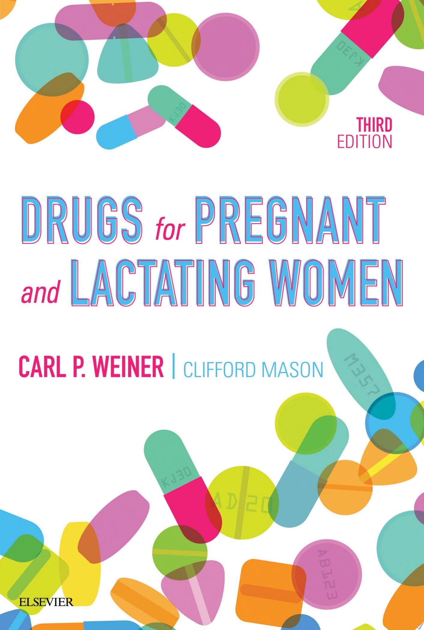 Drugs for Pregnant and Lactating Women, 3ed