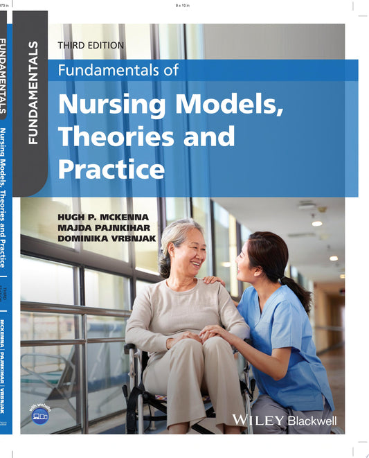 Fundamentals of Nursing Models, Theories and Practice, 3rd Edition