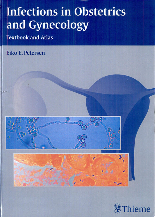 Infections in Obstetrics and Gynecology: Textbook and Atlas