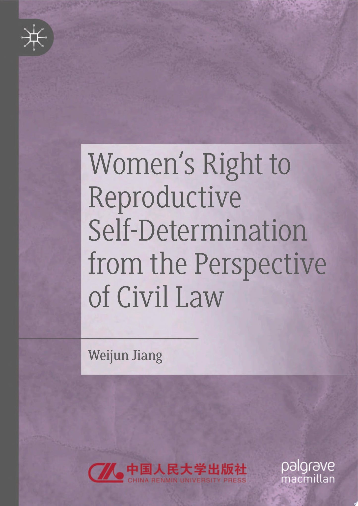 Women's Right to Reproductive Self-Determination from the Perspective of Civil Law