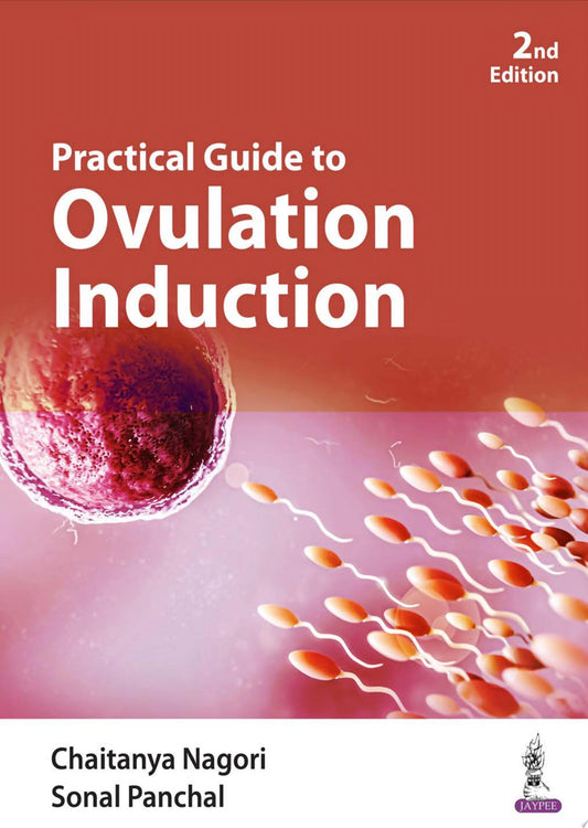 Practical Guide to Ovulation Induction, 2nd edition