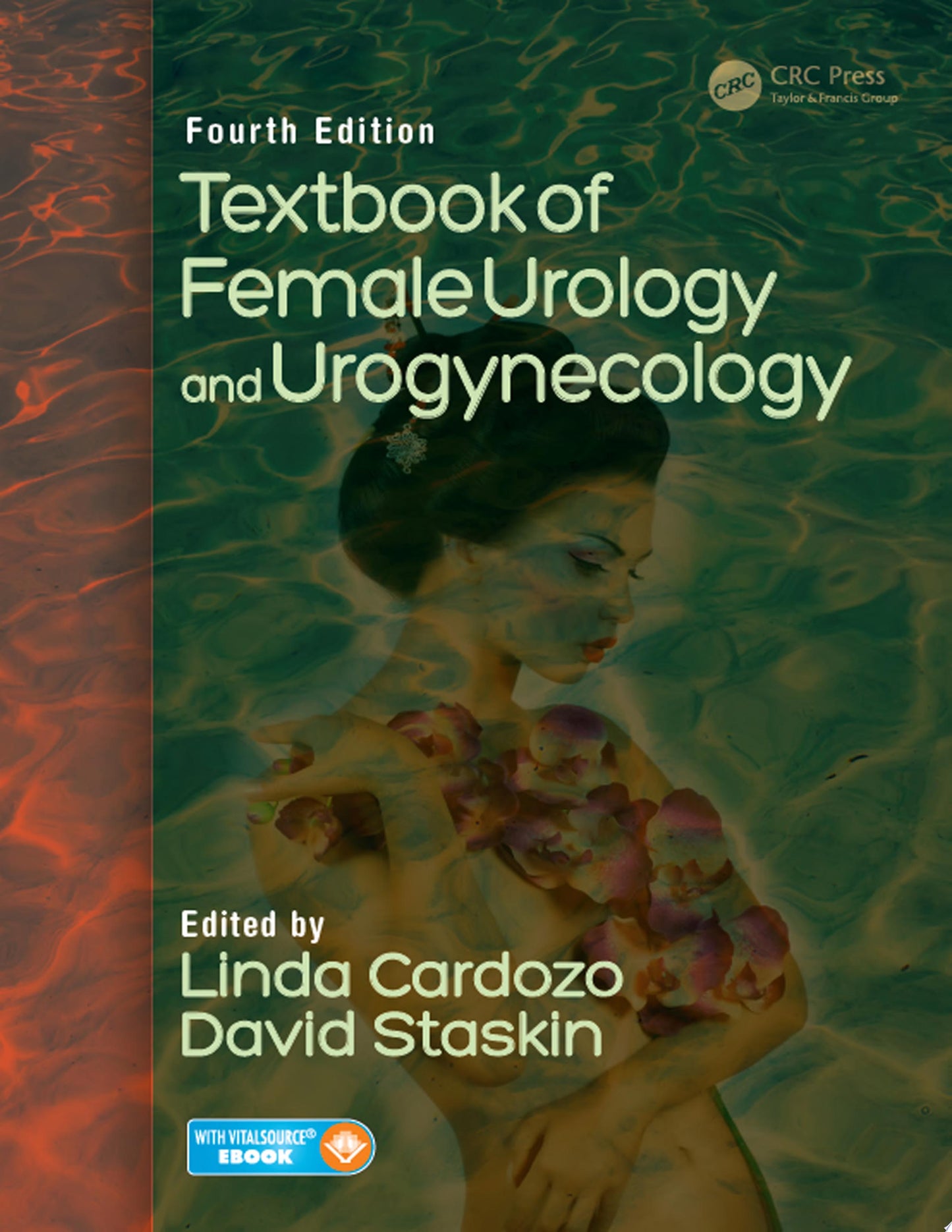 Textbook of Female Urology and Urogynecology, 5th edition, 2 Volume Set