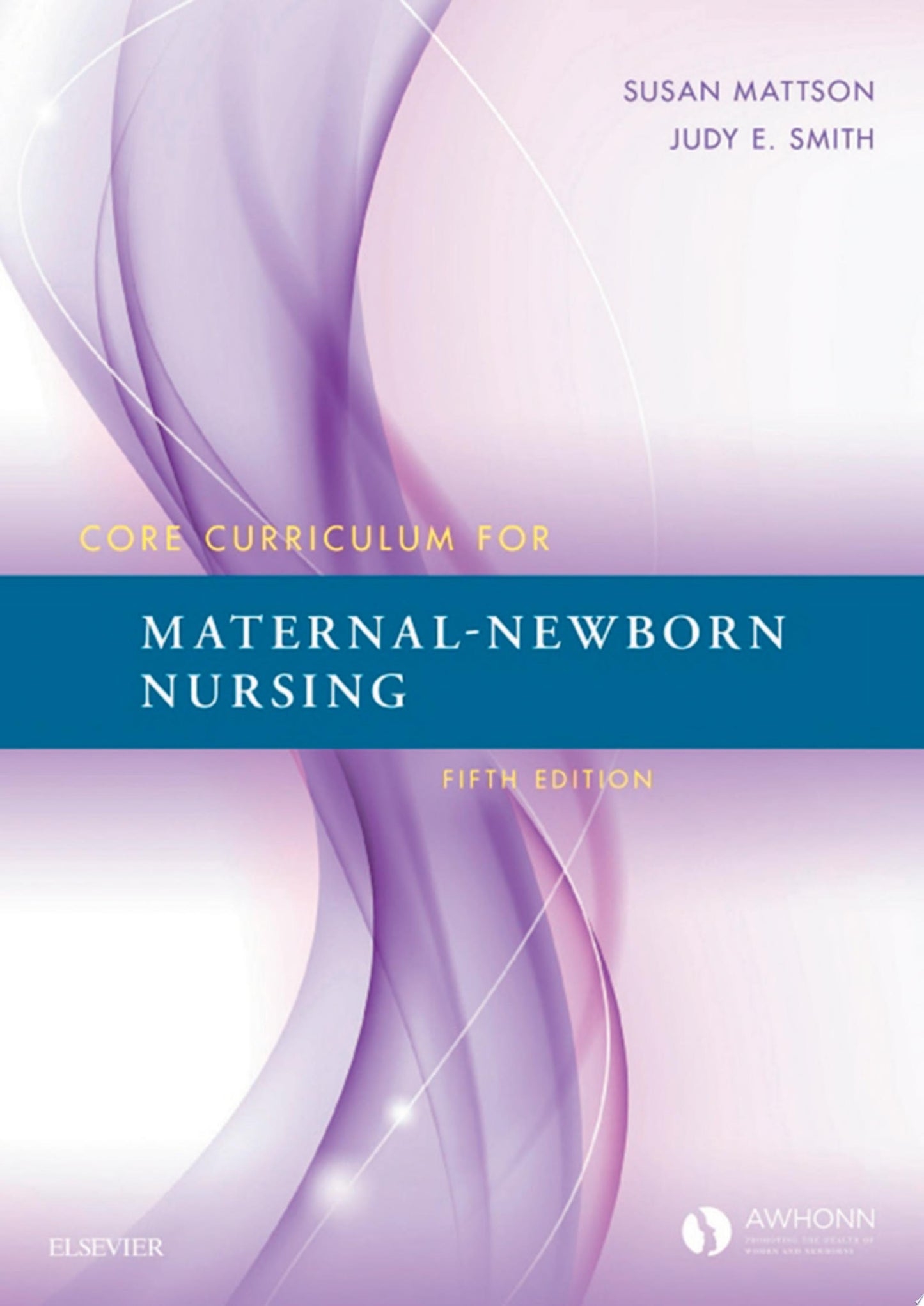 Olds’ Maternal-Newborn Nursing & Women’s Health Across the Lifespan, 12th Edition