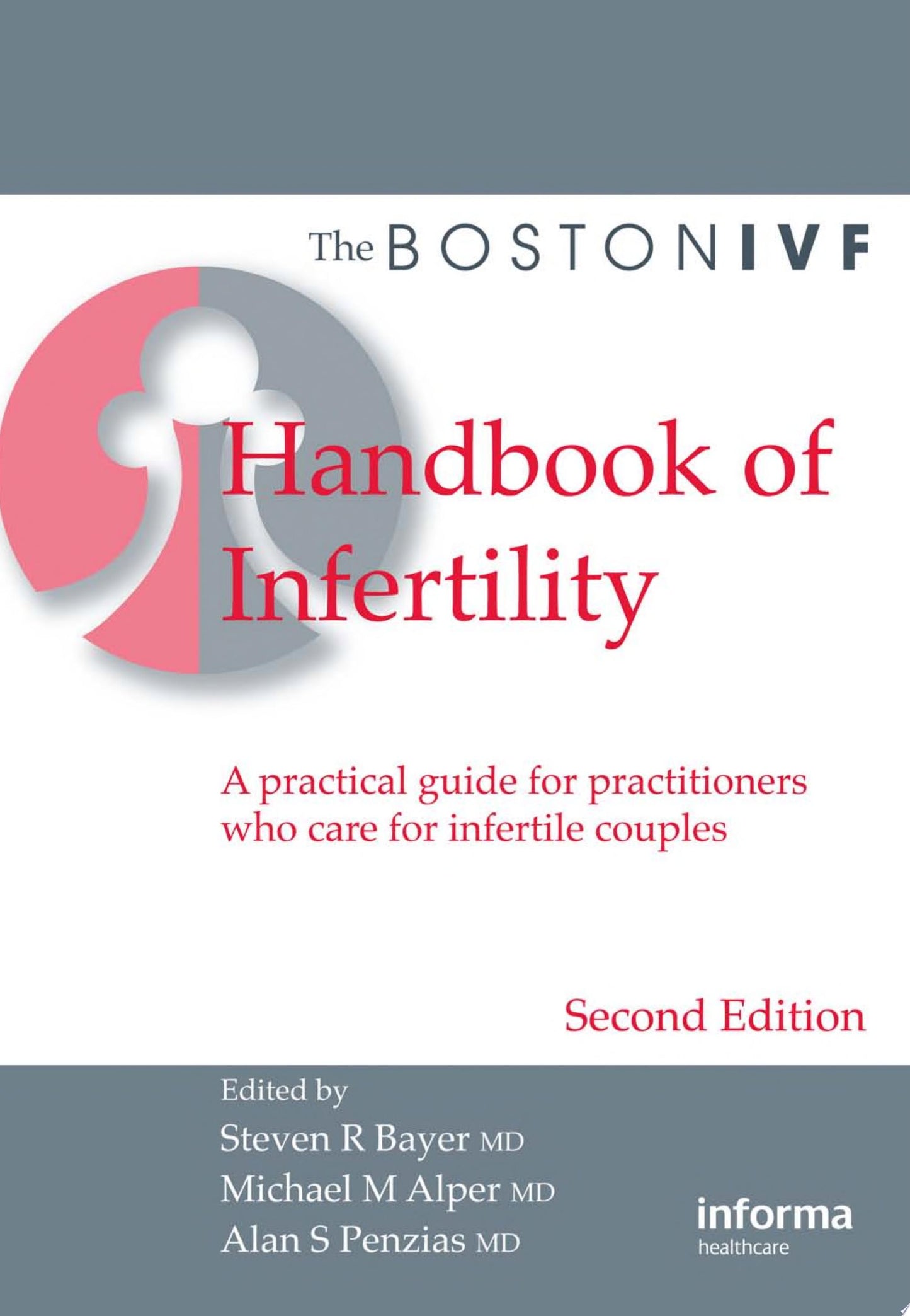 The Boston IVF Handbook of Infertility: A Practical Guide for Practitioners Who Care for Infertile Couples, 5ed