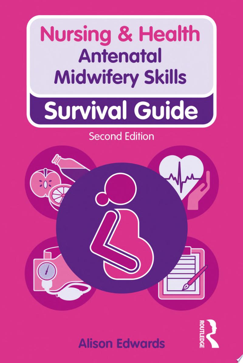 Antenatal Midwifery Skills: Survival Guide