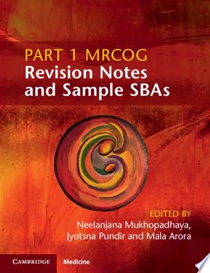 Part 1 MRCOG Revision Notes and Sample SBAs