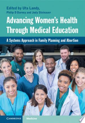 Advancing Women’s Health Through Medical Education: A Systems Approach in Family Planning and Abortion