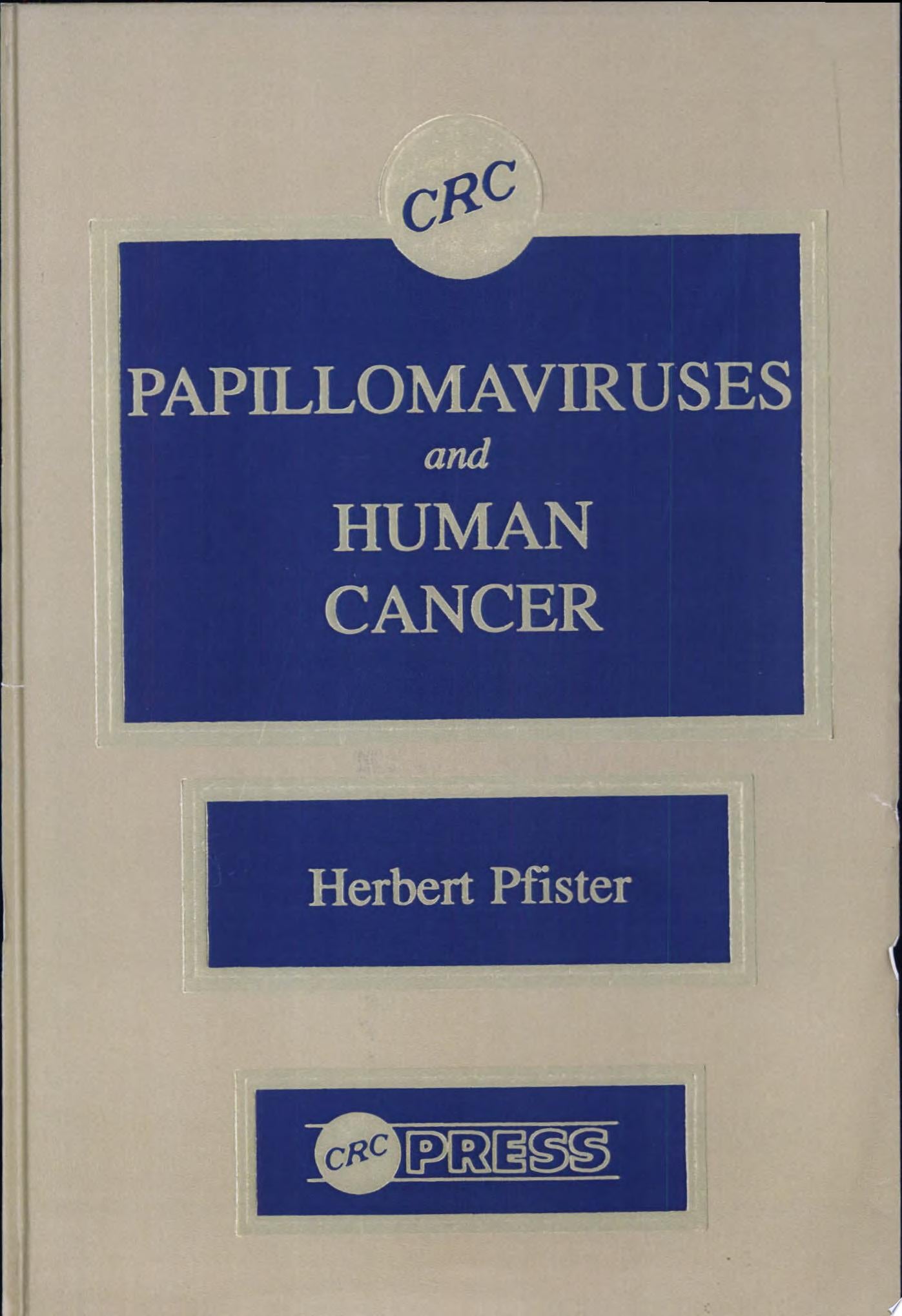 Papillomaviruses and Human Cancer