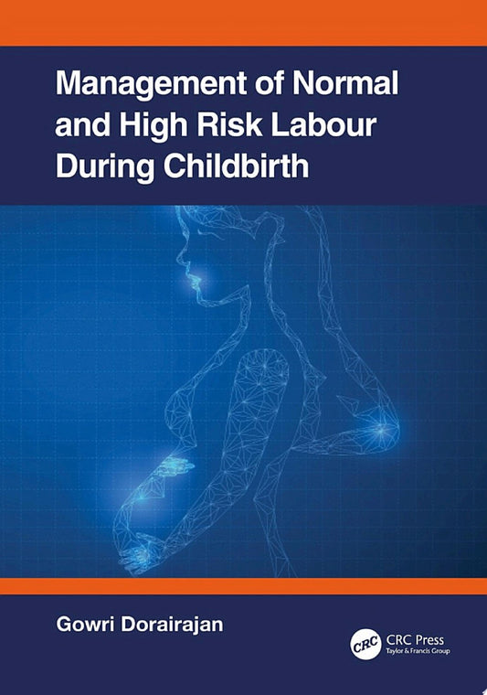 Management of Normal and High-risk Labour During Childbirth