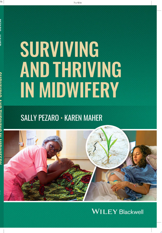 Surviving and Thriving in Midwifery