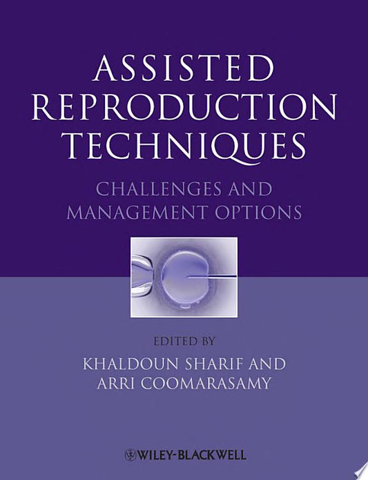 Assisted Reproduction Techniques: Challenges and Management Options