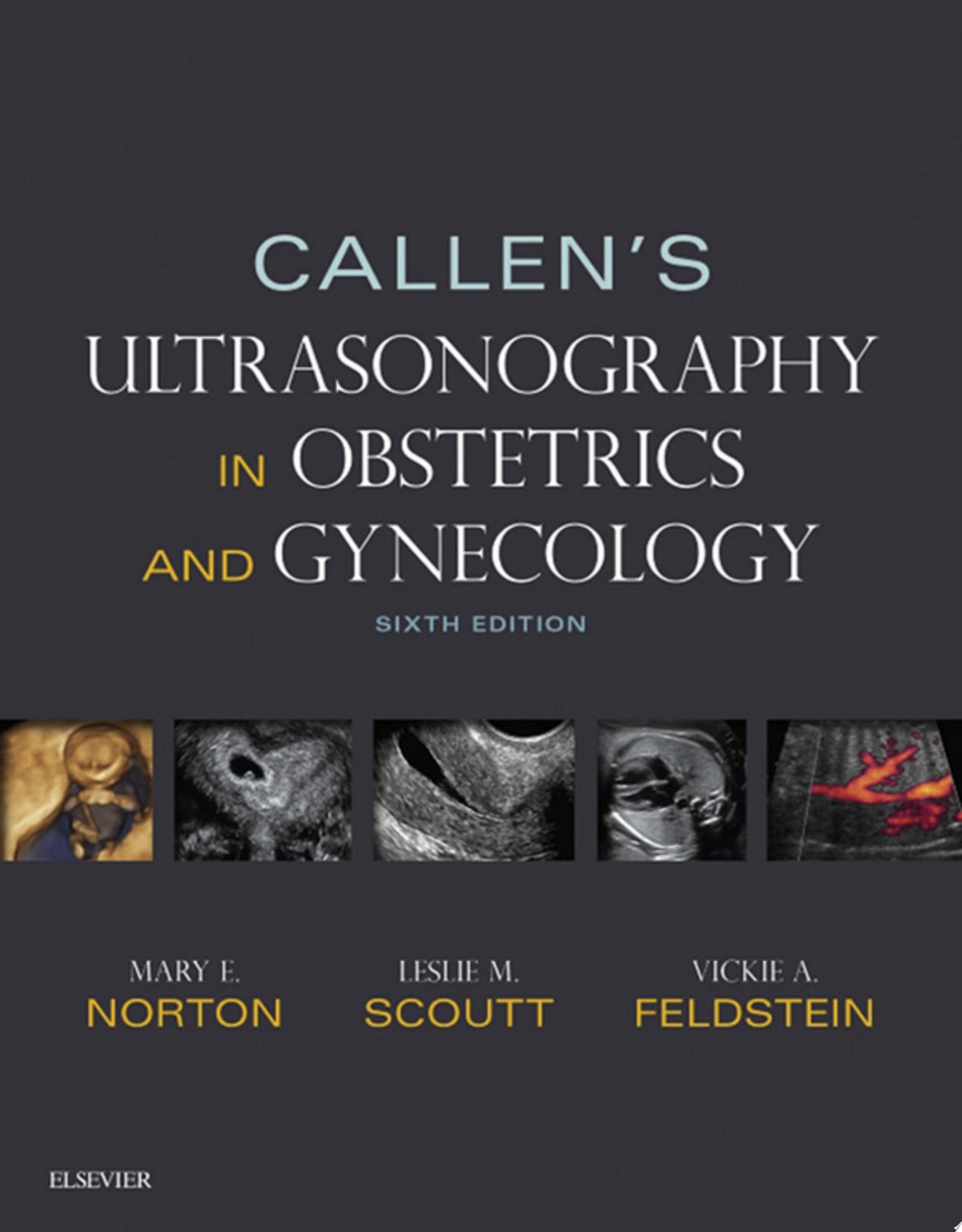Callen’s Ultrasonography in Obstetrics and Gynecology, 6th Edition